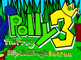 Polly The Frog 3: Billy Bullfrog's Decree Polly The Frog 3: Billy Bullfrog's Decree
