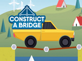 Construct a Bridge Construct a Bridge